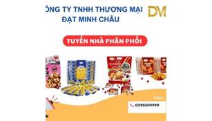 ĐẠT MINH CHÂU TUYỂN ĐẠI LÝ TOÀN QUỐC BÁNH KẸO ĐỘC QUYỀN